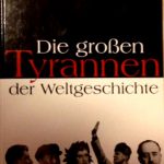 Sachbücher für große Kinder - Die großen Tyrannen der Weltgeschichte © Krone/voltmedia Verlag